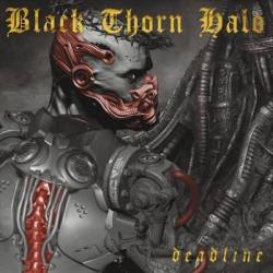 Black Thorn Halo : Deadline